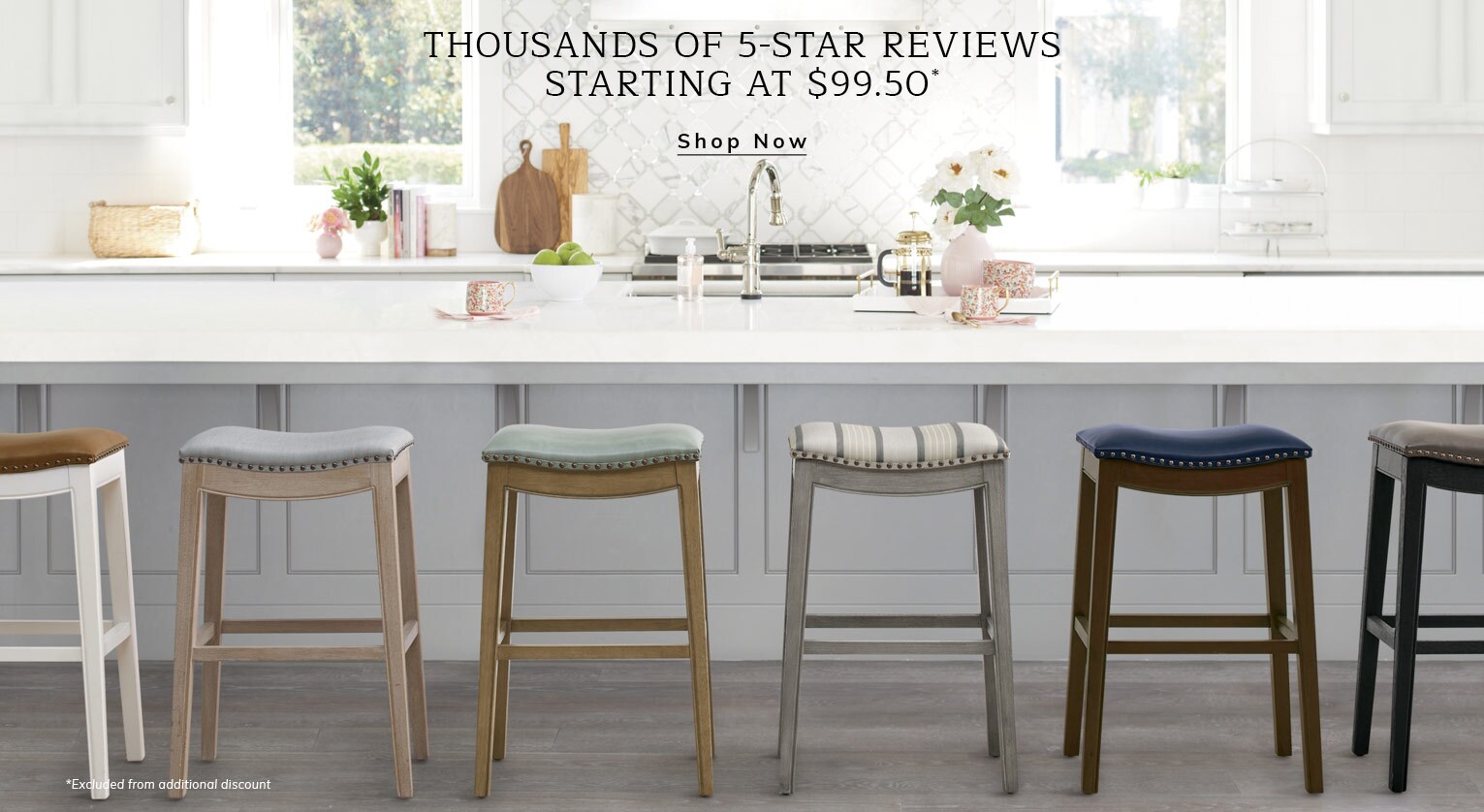 THOUSANDS OF 5-STAR REVIEWS STARTING AT $99.50* Shop Now