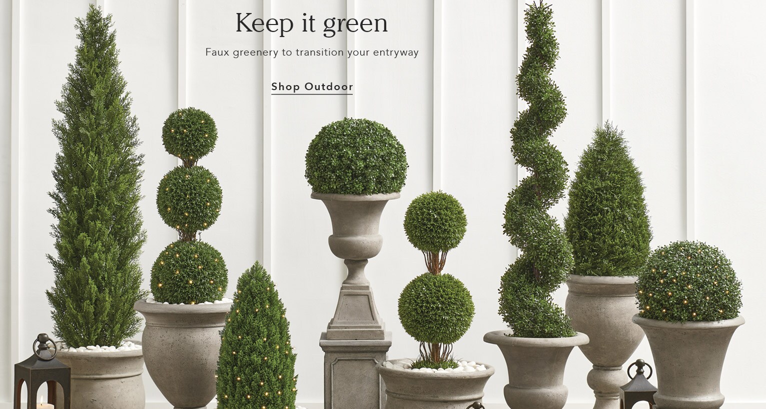 Keep it green. Faux greenery to transition your entryway. Shop Outdoor
